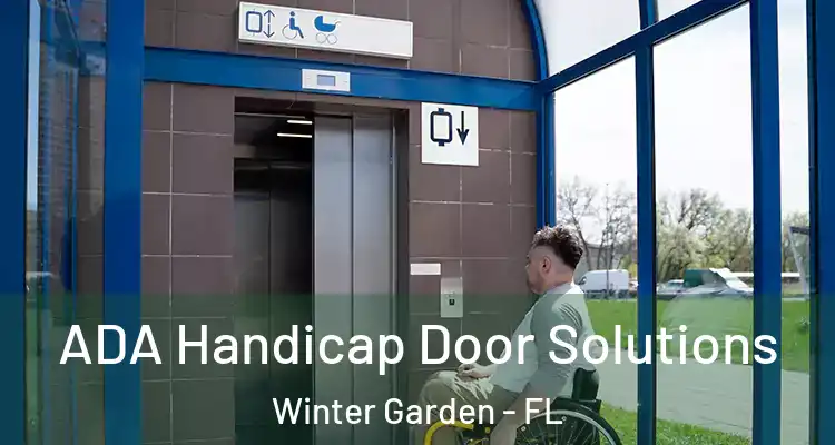  ADA Handicap Door Solutions Winter Garden - FL