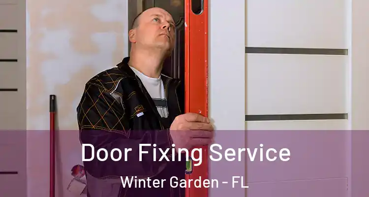  Door Fixing Service Winter Garden - FL