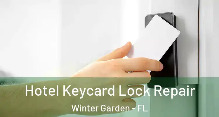  Hotel Keycard Lock Repair Winter Garden - FL