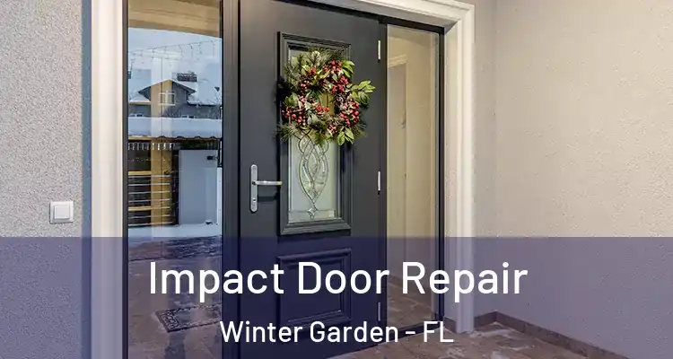  Impact Door Repair Winter Garden - FL