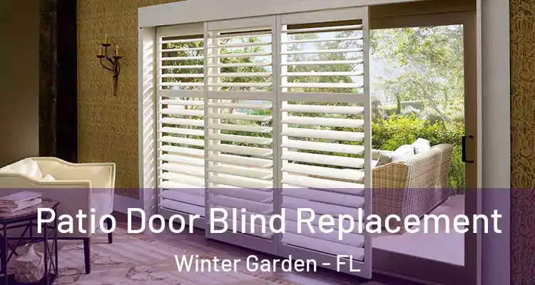  Patio Door Blind Replacement Winter Garden - FL