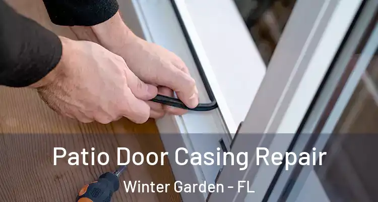  Patio Door Casing Repair Winter Garden - FL