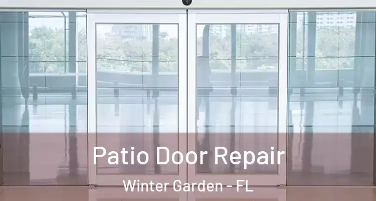  Patio Door Repair Winter Garden - FL