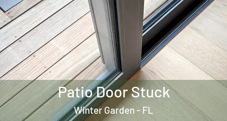  Patio Door Stuck Winter Garden - FL