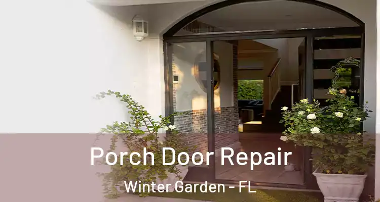  Porch Door Repair Winter Garden - FL