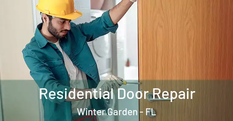  Residential Door Repair Winter Garden - FL