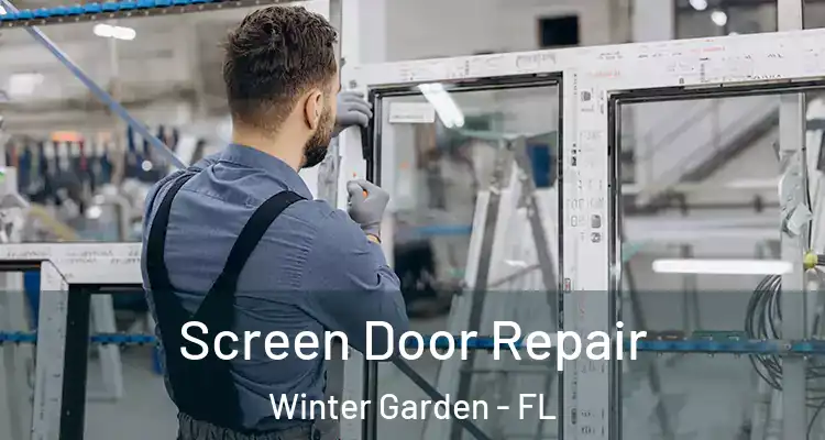  Screen Door Repair Winter Garden - FL