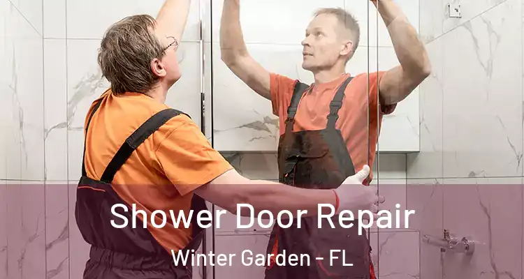  Shower Door Repair Winter Garden - FL