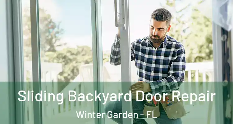  Sliding Backyard Door Repair Winter Garden - FL