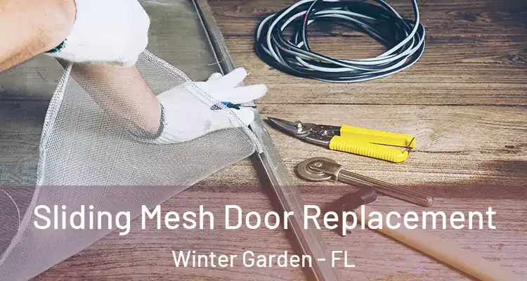  Sliding Mesh Door Replacement Winter Garden - FL