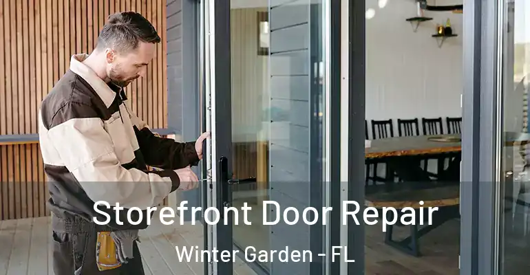  Storefront Door Repair Winter Garden - FL